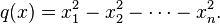 q (x) = ks_1^2 - x_2^2-\cdots - ks_n^2.