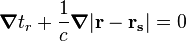 {
\boldsimbol \nabla}
t_r + \frac {
1}
{
c}
{
\boldsimbol \nabla}
|
\matbf {
r}
\mathbf {
r_'oj}
|
= 0