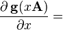 frac{partial \, mathbf{g}(xmathbf{A})}{partial x} =