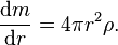 {
\mboks {
d}
m \over \mboks {
d}
r}
= 4-\pi r^2 \rho.