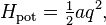 H_ {
\tekst {
poto}
}
= \tfrac 12 q^2, '\' 