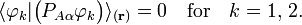 \langle {
\varfi_k}
|
\big (P_ {
A\alpha}
\varfi_k\big) \rangle_ {
(\matbf {
r}
)
}
= 0 \kvad\tekstrm {
por}
\kvad k 1, '\' 