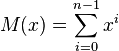 M (x) = \sum_ {
i 0}
^ {
n}
ks^i