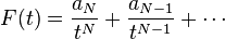 F (t) \frac {
a_N}
{
t^N}
+ \frac {
a_ {
N1}
}
{
t^ {
N1}
}
+ \cdots