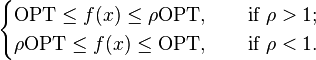 \begin {
kazoj}
\matrm {
ELEKTI}
\leq f (x) \leq \rho\matrm {
ELEKTI}
, \kvad\mboks {
se}
\rho> 1;
\ \rho\matrm {
ELEKTI}
\leq f (x) \leq \matrm {
ELEKTI}
, \kvad\mboks {
se}
\rho< 1.
\end {
kazoj}