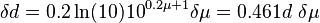 \delta d = 0.2 \ln(10) 10^{0.2\mu+1} \delta\mu = 0.461 d \ \delta\mu