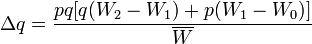 \Delta q=\frac {
pq \big [q (W_2-W_1) + p (W_1 - W_0) \big]}
{
\overline {
W}
}