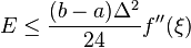 E \le \frac {
(b) \Delta^2}
{
24}
f'' (\ksi)