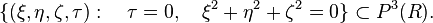 \lbrace (\ksi, \eta, \zeta, \taŭ): \kvad \taŭ = 0, \kvad \ksi^2-+ \eta^2-+ \zeta^2 = 0-\rbrace \subset P^3 (R).