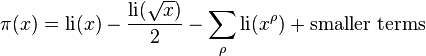 \pi (x) = \operatorname {
Lio}
(x) - \frac {
\operatorname {
Lio}
(\sqrt {
x}
)
}
{
2}
- \sum_\rho \operatorname {
Lio}
(ks^\rho) + \tekst {
pli malgrandaj esprimoj}