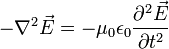 -\nabla^2 \vec{E}=-\mu_0 \epsilon_0 \frac{\partial^2 \vec{E}}{\partial t^2}