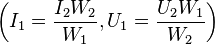 \left ( I_1 = \frac{{I_2}{W_2}}{W_1} , U_1 = \frac{{U_2}{W_1}}{W_2} \right ) 