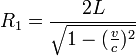  R_1=frac {2L}{sqrt{1-(frac {v} {c})^2}}