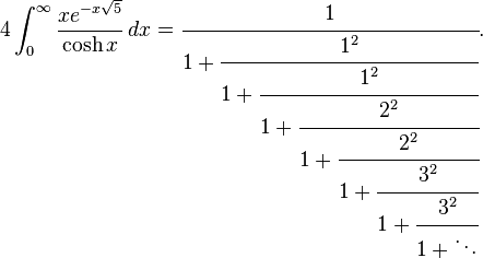 4\int_0^\infty\frac {
kse^ {
x\sqrt {
5}
}
}
{
\kosh x}
'\' 