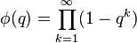 \phi(q)=\prod_{k=1}^\infty (1-q^k)
