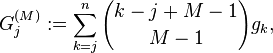 G_j^ {
(M)}
: = \sum_ {
k j}
^ n {
k-jM-1 \kose M-1}
g_k,