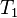 'T_1\' 