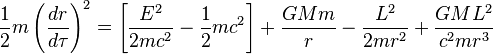 
\frac{1}{2} m \left( \frac{dr}{d\tau} \right)^{2} = 
\left[ \frac{E^{2}}{2mc^{2}} - \frac{1}{2} mc^{2} \right]
+ \frac{GMm}{r} - \frac{L^{2}}{2m r^{2}} + \frac{GM L^{2}}{c^{2} m r^{3}}
