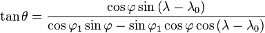 \tan \theta = \frac{\cos \varphi \sin \left(\lambda - \lambda_0\right)}{\cos \varphi_1 \sin \varphi - \sin \varphi_1 \cos \varphi \cos \left(\lambda - \lambda_0\right)} 