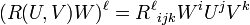 (R (U, V) W) ^\ell R^\ell {
}
_ {
ijk}
W^iU^jV^k