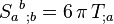 {
{
S_a}
^ b}
_ {
;
b}
= 6 '\' 