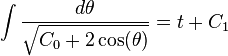 \int \frac{d \theta}{\sqrt{C_0 + 2 \cos(\theta)}} = t + C_1\,