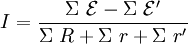 I= frac{Sigma mathcal{E} - Sigma mathcal{E}'}{Sigma R + Sigma r + Sigma r'}