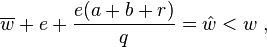 \overline {
w}
+ e + \frac {
e (a+b r)}
{
q}
= \hat {
w}
< w '\' 