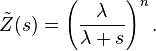 \tilde Z (j) = \left (\frac {
\lambda}
{
\lambda+}
\right)^ n.