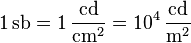 \matrm {
1\
, sb =, \frac {
lumdisko}
{
cm^2}
=10^4\, \frac {
lumdisko}
{
m^2}
}