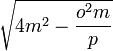 \sqrt{4m^2 - \frac{o^2m}{p}}