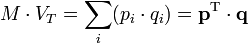 M\cdot V_T \sum_ {
mi}
(p_i\cdot q_i) \mathbf {
p}
^\matrm {
T}
\cdot\matbf {
q}