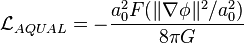  \mathcal{L}_{AQUAL} = - \frac{a_0^2 F(\|\nabla \phi\|^2/a_0^2)}{8 \pi G} 