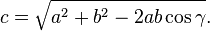 c = \sqrt {
a^2+b^22ab\cos\gamma}
.