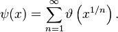 \psi (x) \sum_ {
n 1}
^\infty \vartheta \left (ks^ {
1/n}
\right).