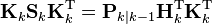 \mathbf{K}_k \mathbf{S}_k \mathbf{K}_k^\mathrm{T} = \mathbf{P}_{k\mid k-1} \mathbf{H}_k^\mathrm{T} \mathbf{K}_k^\mathrm{T}