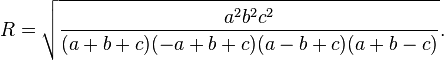 R = \sqrt {
\frac {
a^2b^2c^2}
{
(a+b c) (- a+b c) (bc) (nilb-c)}
}
.