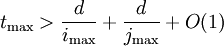 t_\maks> \frac {
d}
{
i_\maks}
+ \frac {
d}
{
j_\maks}
+ O (1)