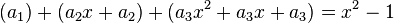 (A1) + (a_2 x-+ a_2) + (a_3 ks^2-+ a_3 x-+ a_3) = ks^2 - 1 '\' 