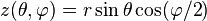 z (\theta, \varfi) = r \sin \theta \kos ({
\varfi/2}
)