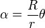 \alpha \frac {
R}
{
r}
\theta