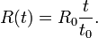 R (t) = R_0\frac {
t}
{
t_0}
.