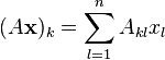 (A {
\matbf x}
)
_k = \sum\limits_ {
l 1}
^ n A_ {
kl}
ks_l