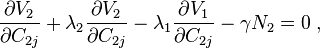 \frac {
\partial V_ {
2}
}
{
\partial C_ {
2j}
}
+ \lambda_ {
2}
\frac {
\partial V_ {
2}
}
{
\partial C_ {
2j}
}
- \lambda_ {
1}
\frac {
\partial V_ {
1}
}
{
\partial C_ {
2j}
}
- \gamma N_ {
2}
= 0 '\' 