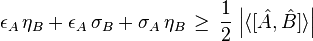  \epsilon_A\, \eta_B + \epsilon_A \, \sigma_B + \sigma_A \, \eta_B \,\ge\,  \frac{1}{2} \, \left| \langle [\hat{A},\hat{B}] \rangle \right|