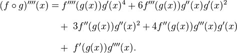 \begin {
vicigi}
(f\circ g)' ''' (x) & = f' ''' (g (x)) g' (x)^ 4-+ 6f' '' (g (x)) g'' (x) g' (x)^ 2 \ [8pt] & {
}
'\quad+\' 