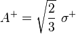 A^ {
+}
= \sqrt {
\frac {
2}
{
3}
}
'\' 