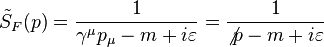 \tilde {
S}
_F (p) = {
1-\over \gama^\mu p_\mu - m + i\varepsilon}
= {
1-\over \not p - m + i\varepsilon}