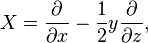 =\frac {
\partial}
{
\partial x}
- \frac {
1}
{
2}
i\frac {
\partial}
{
\partial z}
,