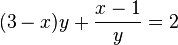 (3-x)y + \frac{x-1}{y}=2